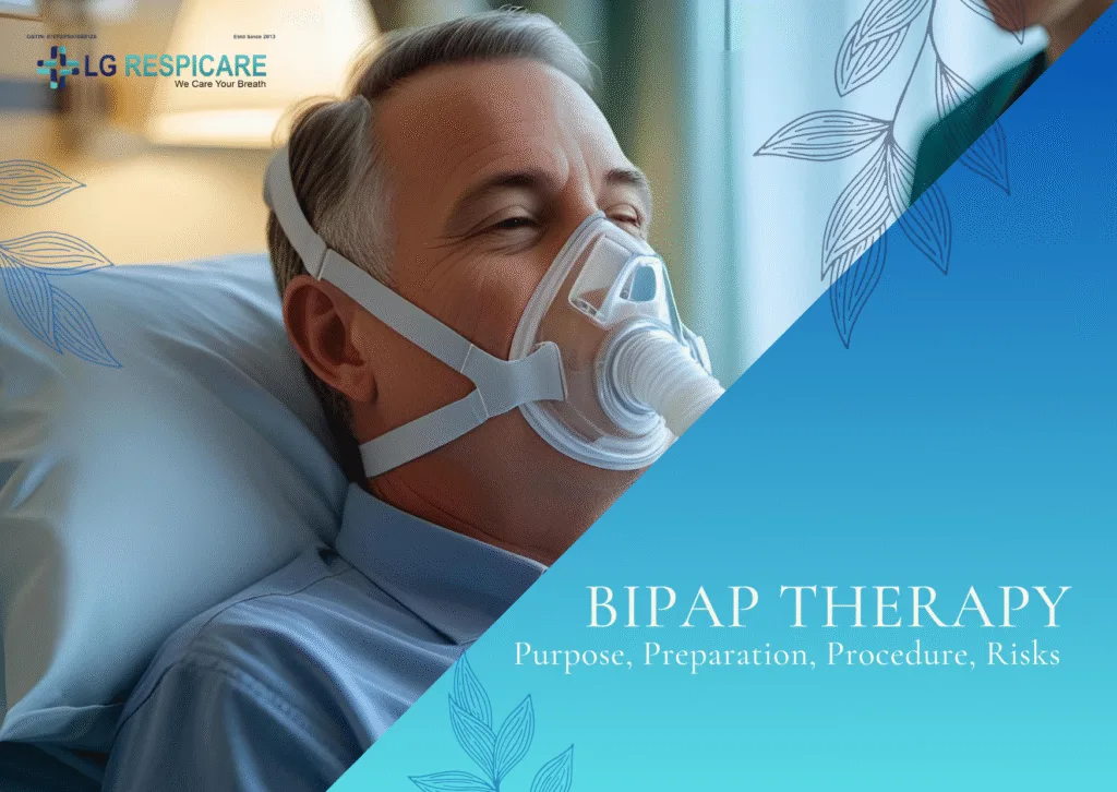 BiPaP Therapy – Purpose, Preparation, Procedure, Risks